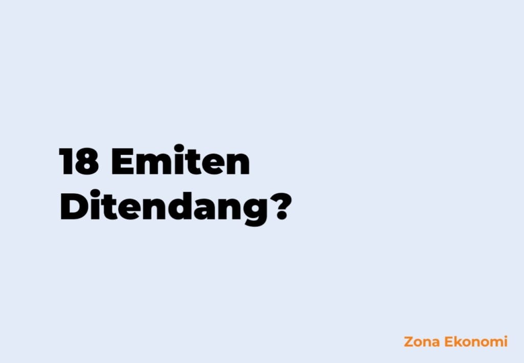 18 Emiten Didepak Dari MSCI