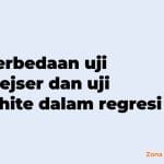 perbedaan uji glejser dan uji white dalam regresi