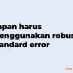 kapan harus menggunakan robust standard error