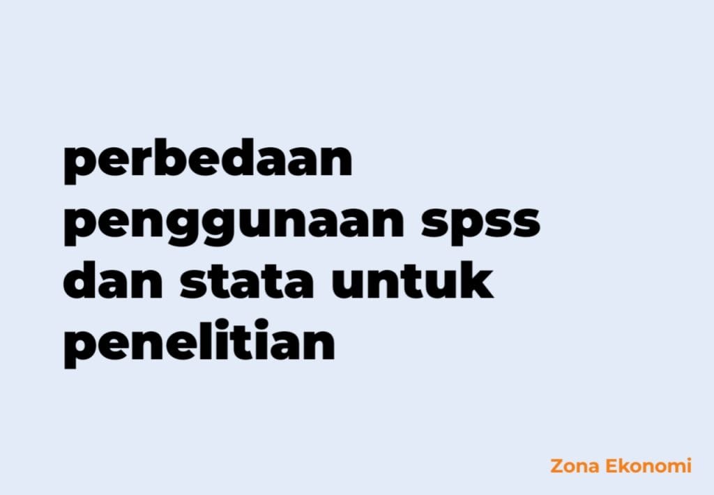 perbedaan penggunaan spss dan stata untuk penelitian