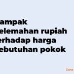 dampak pelemahan rupiah terhadap harga kebutuhan pokok