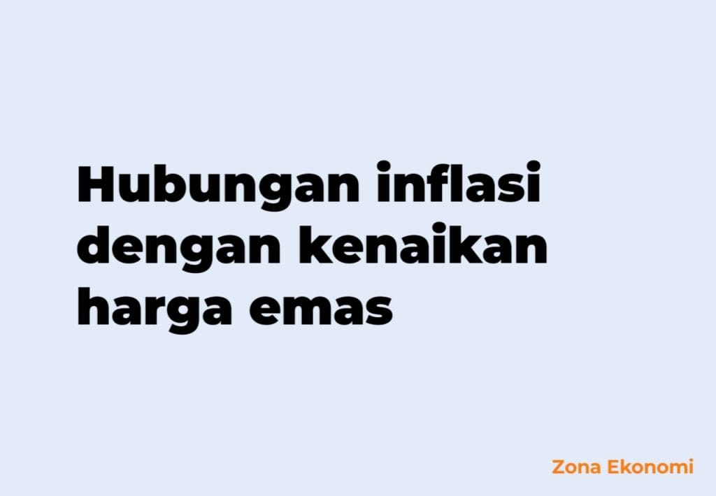 hubungan inflasi dengan kenaikan harga emas