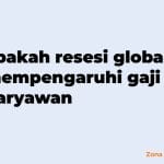 apakah resesi global mempengaruhi gaji karyawan