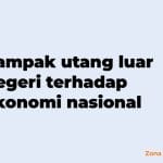 dampak utang luar negeri terhadap ekonomi nasional