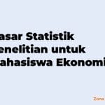 Dasar Statistik Penelitian untuk Mahasiswa Ekonomi