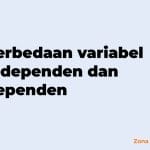 perbedaan variabel independen dan dependen