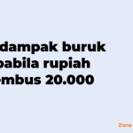 7 dampak buruk apabila rupiah tembus 20.000