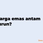 Penyebab Harga Emas Antam Hari Ini Turun