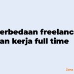Perbedaan freelance dan kerja full time