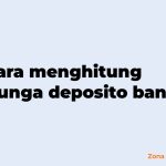 Cara menghitung bunga deposito bank