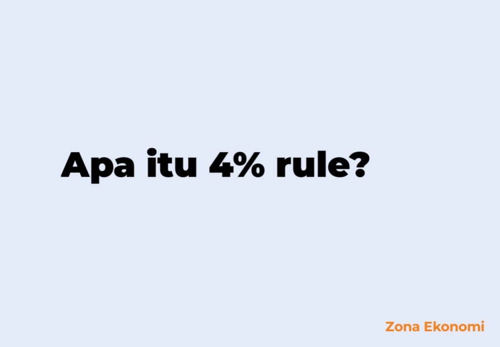 Apa itu 4% rule