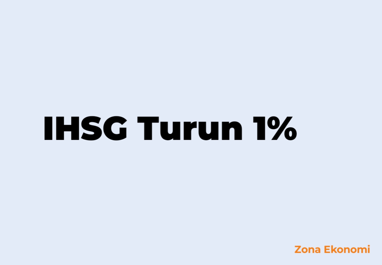 IHSG Turun 1%